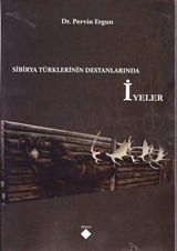 Sibirya Türklerinin Destanlarında İyeler