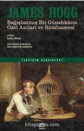 Bağışlanmış Bir Günahkarın Özel Anıları ve İtirafnamesi