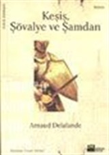 Keşiş, Şövalye ve Şamdan