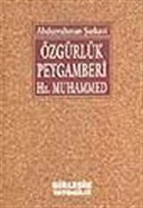 Özgürlük Peygamber Hz. Muhammed