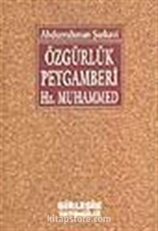 Özgürlük Peygamber Hz. Muhammed