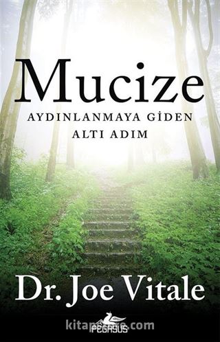 Mucize: Aydınlanmaya Giden Altı Adım