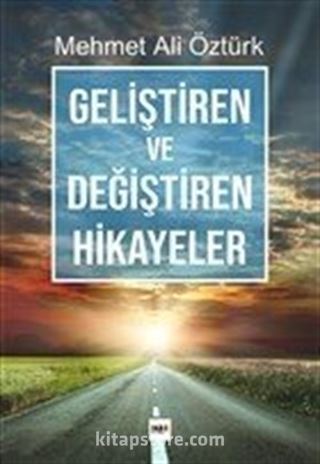 Geliştiren ve Değiştiren Hikayeler