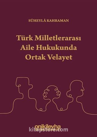 Türk Milletlerarası Aile Hukukunda Ortak Velayet