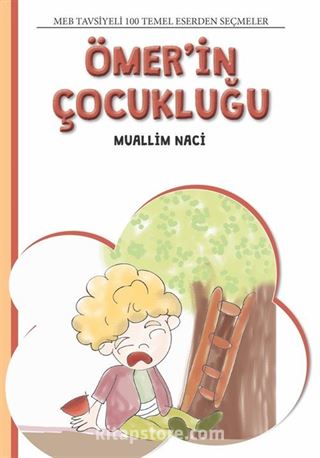 Ömer'in Çocukluğu / 4. Sınıf 100 Temel Eserden Seçmeler Set 2