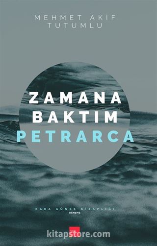 Zamana Baktım Petrarca