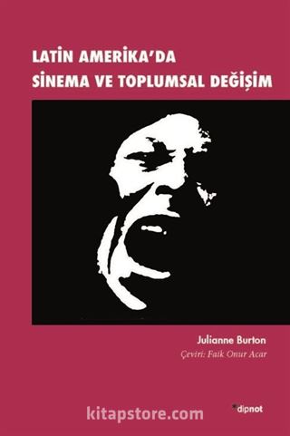 Latin Amerika'da Sinema ve Toplumsal Değişim