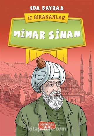 İz Bırakanlar / Mimar Sinan