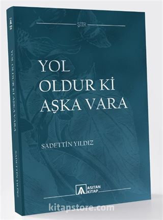 Yol Oldur ki Aşka Vara