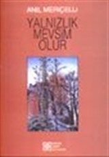 Yalnızlık Mevsim Olur