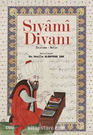 Sıyami Divanı (İnceleme-Metin)