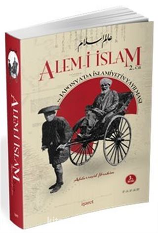 Alem-i İslam ve Japonya'da İslamiyet'in Yayılması (2 Cilt Takım)