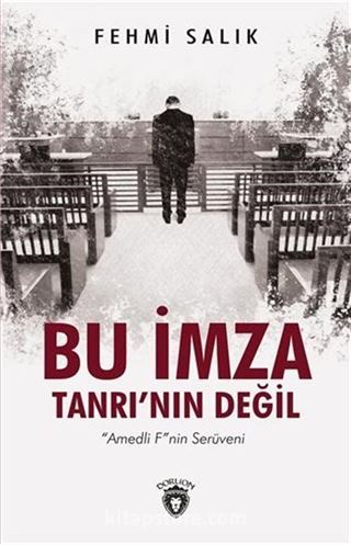 Bu İmza Tanrı'nın Değil