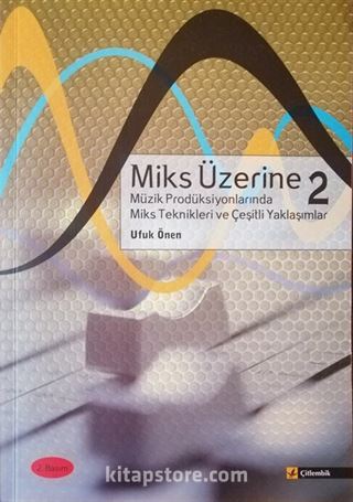 Miks Üzerine 2