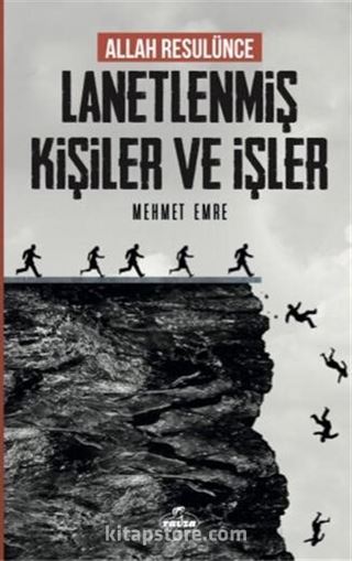 Allah Resulünce Lanetlenmiş Kişiler ve İşler