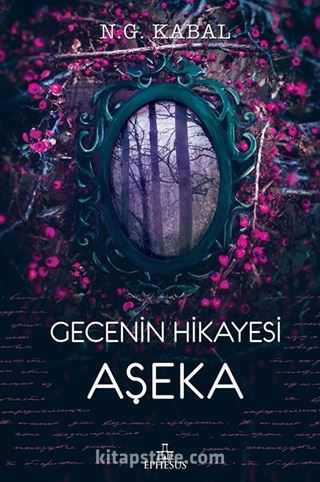 Gecenin Hikayesi - Aşeka (Ciltli)