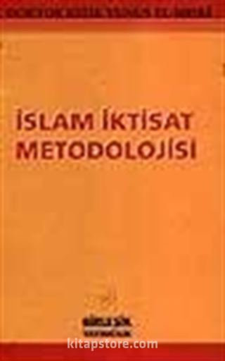 İslam İktisat Metodolojisi