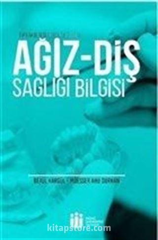 Ağız Diş Sağlığı Bilgisi