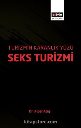 Turizmin Karanlık Yüzü: Seks Turizmi