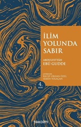 İlim Yolunda Sabır (Genişletilmiş Baskı)