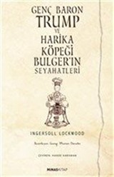 Genç Baron Trump ve Harika Köpeği Bulger'in Seyahatleri