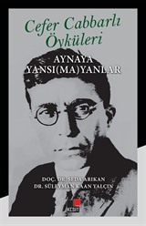 Cafer Cabbarlı Öyküleri Aynaya Yansı(Ma)Yanlar