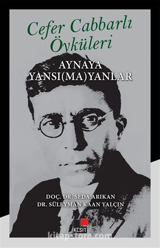 Cafer Cabbarlı Öyküleri Aynaya Yansı(Ma)Yanlar