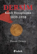 Dersim Kanlı Hesaplaşma (1839-1938)