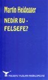 Nedir Bu Felsefe?