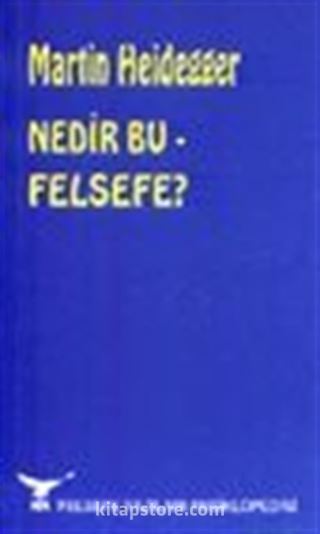 Nedir Bu Felsefe?