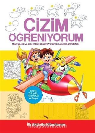 İlk Aktivite Kitaplarım - Çizim Öğreniyorum