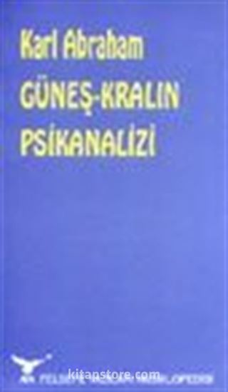 Güneş-Kralın Psikanalizi