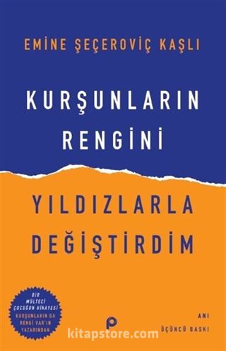 Kurşunların Rengini Yıldızlarla Değiştirdim