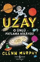 Uzay O Ünlü Patlama Hikayesi