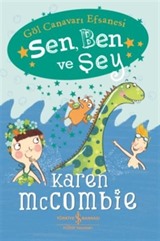 Sen, Ben ve Şey Göl Canavarı Efsanesi