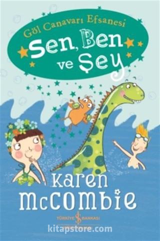 Sen, Ben ve Şey Göl Canavarı Efsanesi