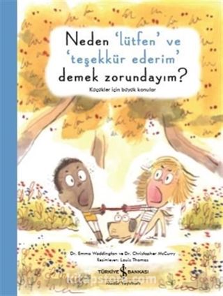 Neden 'Lütfen' ve 'Teşekkür Ederim' Demek Zorundayım?