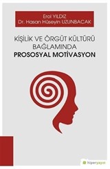 Kişilik ve Örgüt Kültürü Bağlamında Prososyal Motivasyon