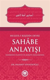 Hulefa-i Raşidin Devri Sahabe Anlayışı