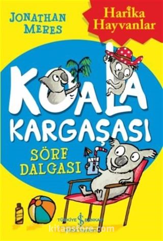 Koala Kargaşası / Sörf Dalgası