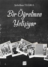 Bir Öğretmen Yetişiyor