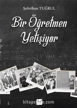 Bir Öğretmen Yetişiyor