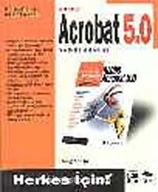 Herkes İçin Adobe Acrobat 5.0 Yetkili Kılavuz