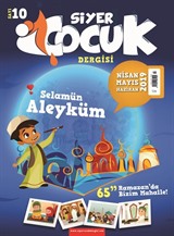 Siyer Çocuk Dergisi Sayı:10 Nisan-Mayıs-Haziran 2019