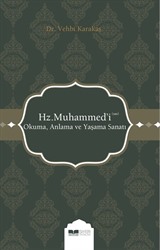 Hz. Muhammed'i (s.a.s.) Okuma, Anlama ve Yaşama Sanatı