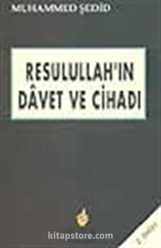 Rasulullah'in Davet ve Cihadı