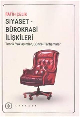 Siyaset-Bürokrasi İlişkileri