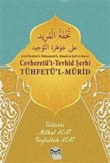 Cevheretü't- Tevhid Şerhi Tühfetü'l-Mürid Tercümesi