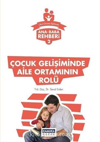 Ana Baba Rehberi 2 / Çocuk Gelişiminde Aile Ortamının Rolü