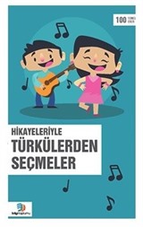 Hikayeleriyle Türkülerden Seçmeler